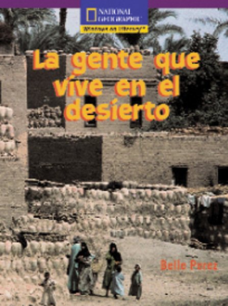 Windows on Literacy Spanish Early (Social Studies): La gente que vive en el desierto