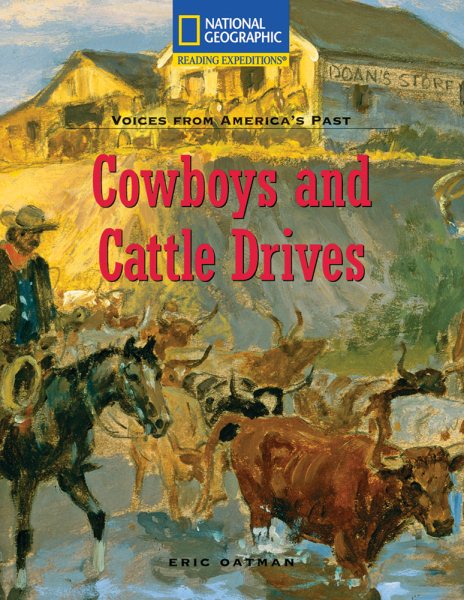 Reading Expeditions (Social Studies: Voices From America's Past): Cowboys and Cattle Drives cover