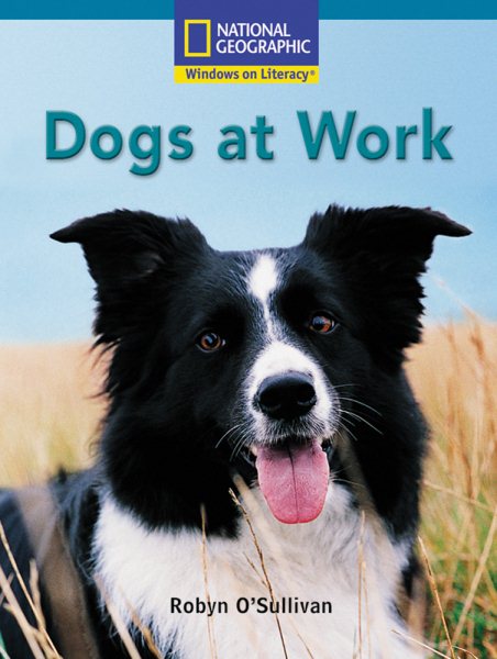 Windows on Literacy Fluent Plus (Social Studies: Economics/Government): Dogs at Work cover