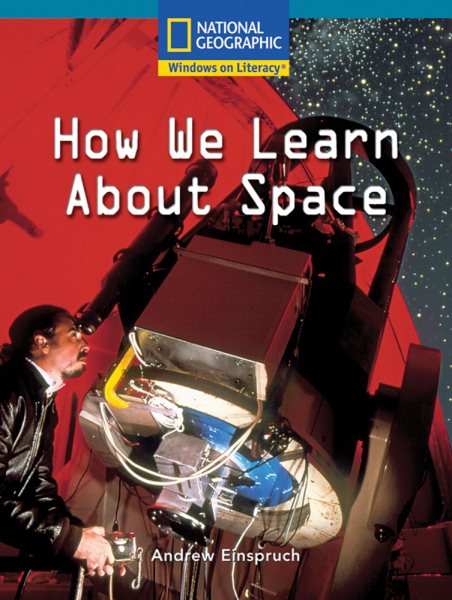 Windows on Literacy Fluent Plus (Social Studies: Technology): How We Learn About Space cover