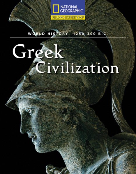 Reading Expeditions (World Studies: World History): Greek Civilization (1250-300 B.C.) cover