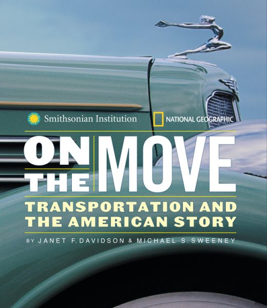 On the Move: Transportation and the American Story cover