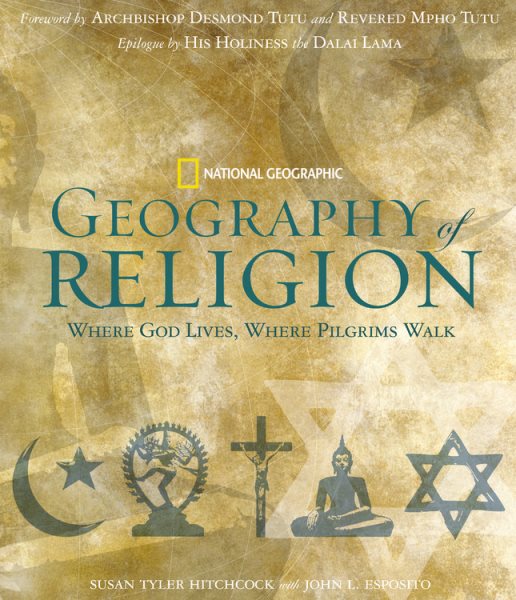Geography of Religion: Where God Lives, Where Pilgrims Walk cover