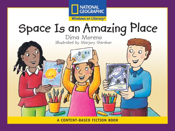 Content-Based Readers Fiction Early (Science): Space Is an Amazing Place