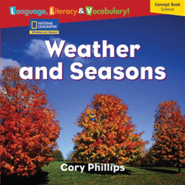 Windows on Literacy Language, Literacy & Vocabulary Emergent (Science): Weather and Seasons (Rise and Shine) cover