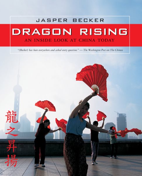 Dragon Rising: An Inside Look at China Today cover