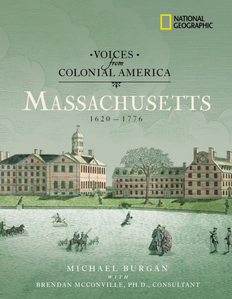 Voices from Colonial America: Massachusetts 1620-1776: 1620 - 1776 (National Geographic Voices from ColonialAmerica) cover