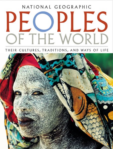 Peoples of the World : Their Cultures, Traditions, and Ways of Life cover