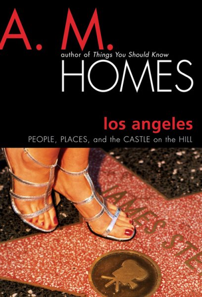 Los Angeles: People, Places, and the Castle on the Hill cover