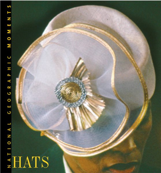 National Geographic Moments: Hats cover