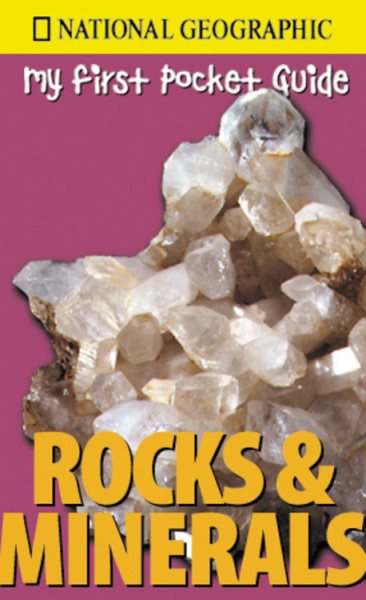 My First Pocket Guide Rocks & Minerals (National Geographic My First Pocket Guides) cover
