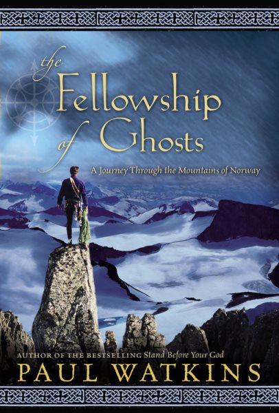 Fellowship of Ghosts: A Journey Through the Mountains of Norway cover