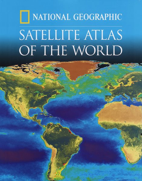 National Geographic Satellite Atlas Of The World (Direct Mail Edition) cover