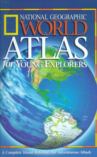 National Geographic World Atlas for Young Explorers (New Millennium) cover