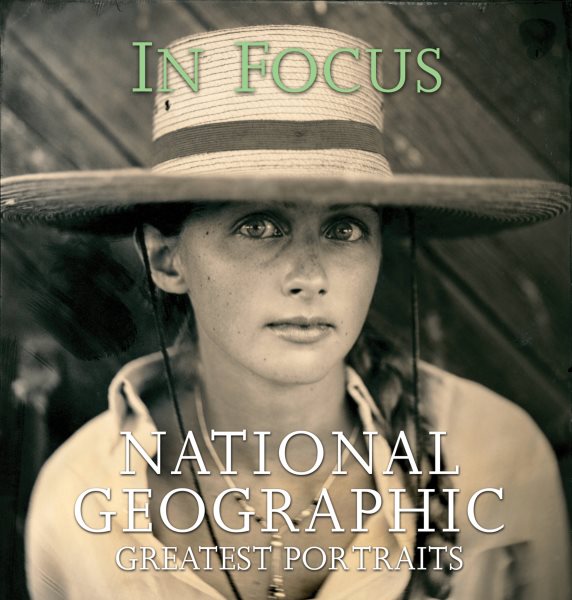 In Focus: National Geographic Greatest Portraits cover