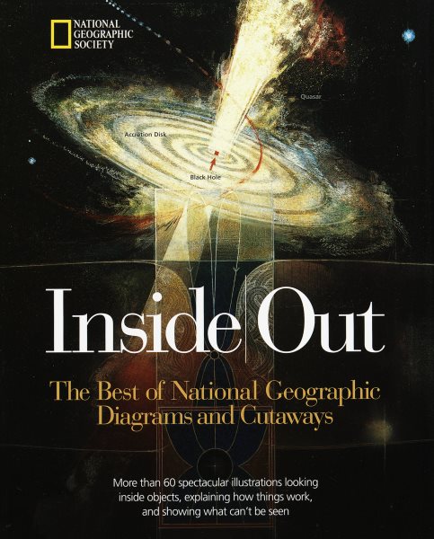 Inside Out: The Best of National Geographic Diagrams and Cutaways cover