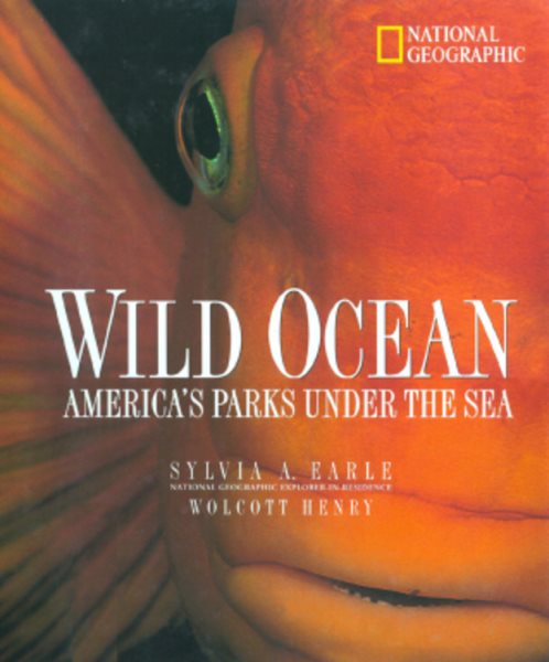 Wild Ocean: America's Parks Under the Sea cover