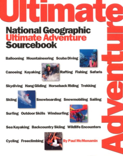 National Geographic's Ultimate Adventure Sourcebook (NG's Greatest Photographs) cover