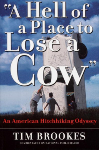 'A Hell of a Place to Lose a Cow': An American Hitchhiking Odyssey cover