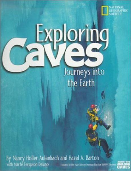 Exploring Caves: Journeys into the Earth cover