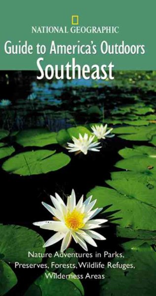 National Geographic Guide to America's Outdoors: Southeast cover