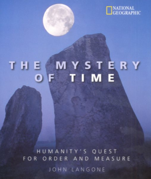 The Mystery of Time: Humanity's Quest for Order and Measure cover