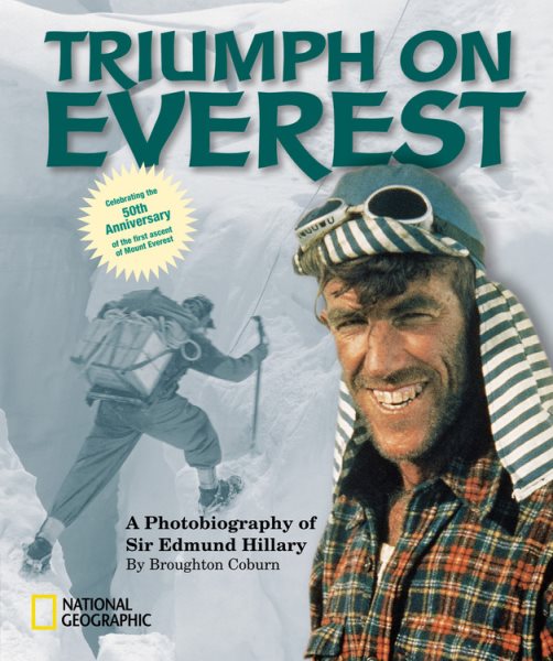 Triumph on Everest: A Photobiography of Sir Edmund Hillary cover