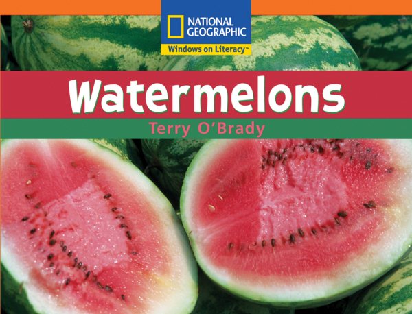 Windows on Literacy Step Up (Science: Plants Around Us): Watermelons (Language, Literacy, and Vocabulary - Windows on Literacy) cover