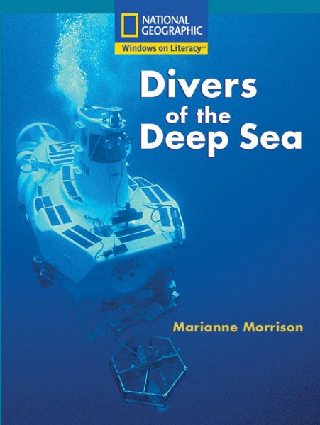 Windows on Literacy Fluent Plus (Social Studies: Technology): Divers of the Deep Blue Sea (Nonfiction Reading and Writing Workshops) cover