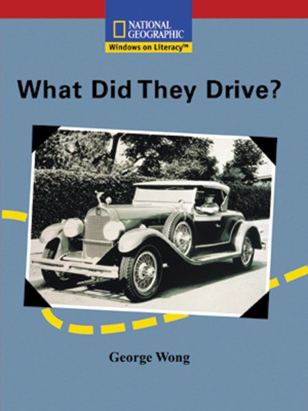 Windows on Literacy Emergent (Social Studies: Technology): What Did They Drive? (Rise and Shine) cover