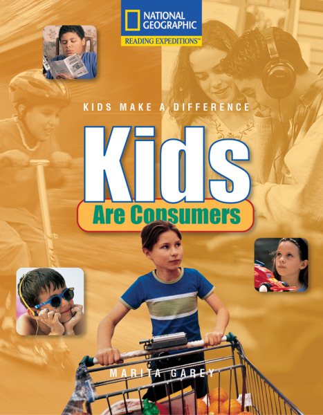 Kids Are Consumers (Reading Expeditions) cover
