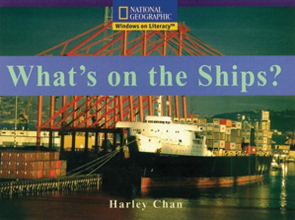Windows on Literacy Early (Social Studies: Economics/Government): What's on the Ships? cover
