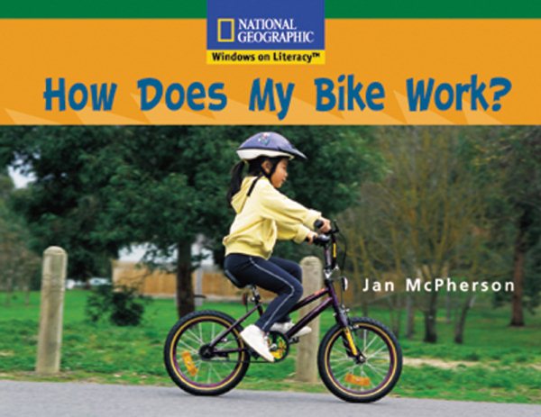 Windows on Literacy Fluent (Science: Physical Science): How Does My Bike Work? cover