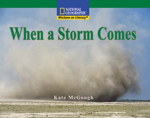 Windows on Literacy Fluent (Science: Earth/Space): When a Storm Comes (Rise and Shine) cover