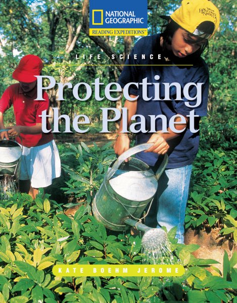 Reading Expeditions (Science: Life Science): Protecting the Planet cover