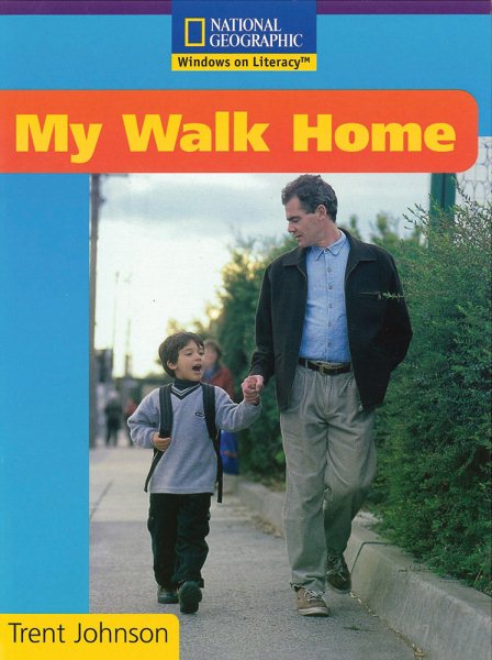 Windows on Literacy Early (Social Studies: Economics/Government): My Walk Home (Rise and Shine) cover