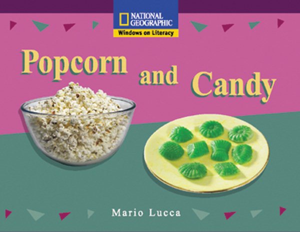 Windows on Literacy Early (Science: Physical Science): Popcorn and Candy cover