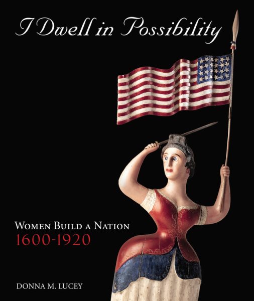I Dwell In Possibility :  Women Build a Nation cover