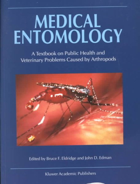 Medical Entomology: A Textbook on Public Health and Veterinary Problems Caused by Arthropods cover