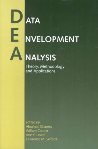 Data Envelopment Analysis: Theory, Methodology, and Applications cover