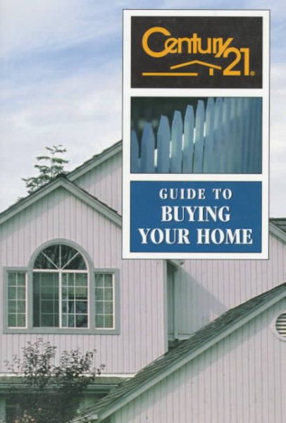Century 21 Guide to Buying Your Home cover