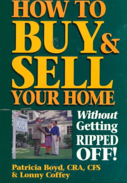 How to Buy & Sell Your Home Without Getting Ripped Off cover