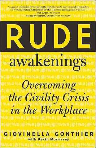 Rude Awakenings : Overcoming the Civility Crisis in the Workplace cover