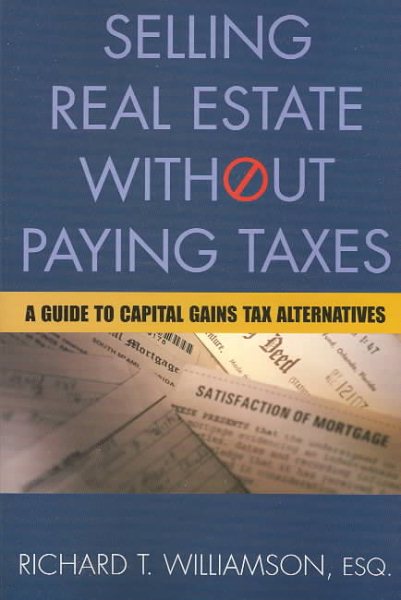 Selling Real Estate without Paying Taxes cover