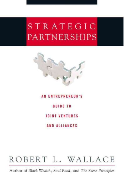 Strategic Partnerships: An Entrepreneur's Guide to Joint Ventures and Alliances cover