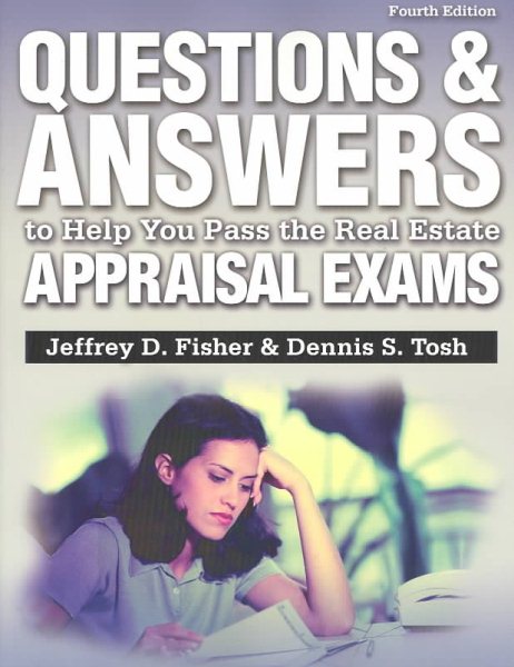 Questions and Answers to Help You Pass the Real Estate Appraisal Exams (Questions & Answers to Help You Pass the Real Estate Appraisal Exams) cover