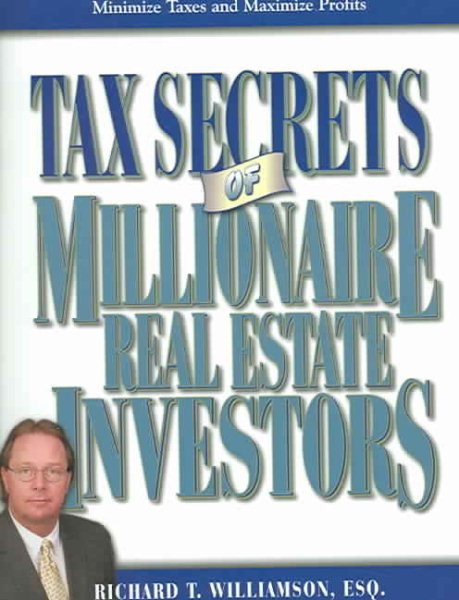 Tax Secrets of Millionaire Real Estate Investors