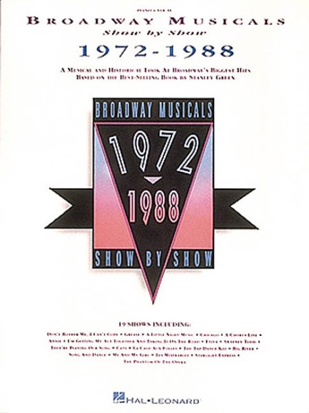 Broadway Musicals Show by Show, 1972-1988 cover