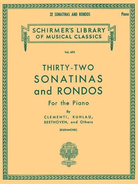32 Sonatinas and Rondos: Schirmer Library of Classics Volume 693 Piano Solo cover
