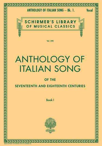 Anthology of Italian Song of the 17th and 18th Centuries, Book 1 (Schirmer's Library of Musical Classics, Vol. 290) cover